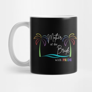 Mother of the Bride with Pride Bright Mug